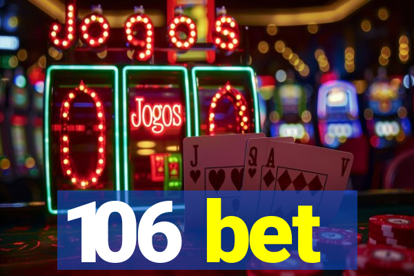 106 bet